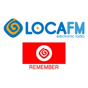 Loca FM Remember