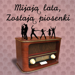 Mijają lata, zostają piosenki