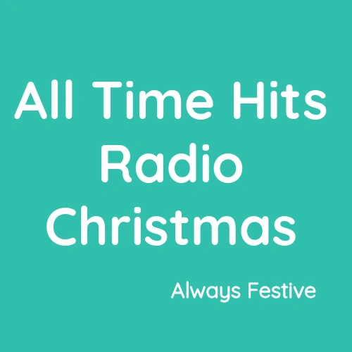 All Time Hits Radio Christmas