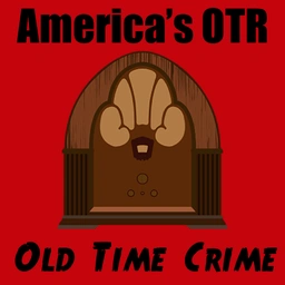 America's OTR - Old Time Crime